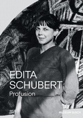 Cover: Edita Schubert: Profusion - Hatje Cantz Verlag