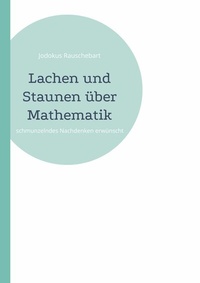 Abbildung von: Lachen und Staunen über Mathematik - BoD - Books on Demand