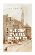 Bild: Aus dem zweiten Weltkrieg - BoD - Books on Demand