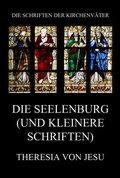 Cover: Die Seelenburg (und kleinere Schriften) - Jazzybee Verlag
