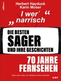 Cover: Die besten Sager und ihre Geschichten - Edition A