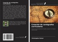 Cover: Creaci&oacute;n de cart&oacute;grafos curriculares - Ediciones Nuestro Conocimiento