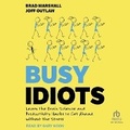 Cover: Busy Idiots - Tantor Audio