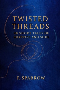 Enlarge image Cover: Twisted Threads (As it Unfolds) - Lici Press