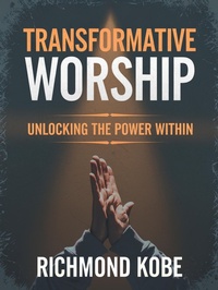 Abbildung von: Transformative Worship - Richmond Donkor