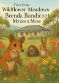 Cover: Tales from Wildflower Meadows (Brenda Bandicoot Makes a Mess, #1) - S.E. REED