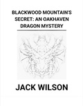 Cover: Blackwood Mountain's Secret: An Oakhaven Dragon Mystery - Am I Am