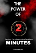 Cover: The Power of Two Minutes - Kamran khan
