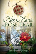 Cover: The Rose Trail (The Spirit Level, #1) - Alex Martin