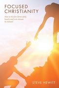Cover: Focused Christianity - WestBow Press