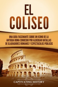 Enlarge image Cover: El Coliseo - Captivating History