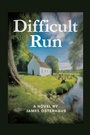 Cover: Difficult Run - Covenant Books