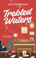 Cover: Trebled Waters (Songwriter Sleuth Mysteries, #1) - Leah Dobrinska