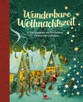 Bild: Wunderbare Weihnachtszeit - Ein Hausbuch mit Geschichten, Liedern und Gedichten - Magellan