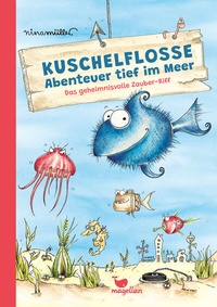 Abbildung von: Kuschelflosse - Abenteuer tief im Meer - Das geheimnisvolle Zauber-Riff - Magellan