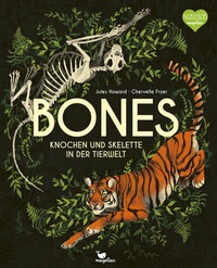 Abbildung von: Bones - Knochen und Skelette in der Tierwelt - Magellan