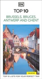 Cover: DK Top 10 Brussels, Bruges, Antwerp and Ghent - DK Travel