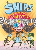 Cover: The Snips: Enter the Wigmaster (A Graphic Novel) - Little, Brown Young Readers