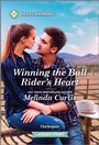 Cover: Winning the Bull Rider's Heart - Harlequin Heartwarming Larger Print