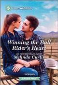 Cover: Winning the Bull Rider's Heart - Harlequin Heartwarming Larger Print