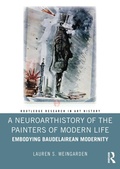 Cover: A Neuroarthistory of The Painters of Modern Life - Routledge
