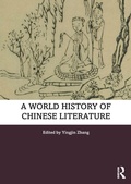 Cover: A World History of Chinese Literature - Routledge