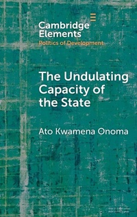 Abbildung von: The Undulating Capacity of the State - Cambridge University Press