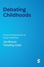 Cover: Debating Childhoods - SAGE Publications Ltd