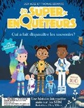 Cover: Super-Enqueteurs: Qui a Fait Disparaitre Les Souvenirs? - Scholastic