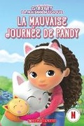 Cover: Gabby Et La Maison Magique: La Mauvaise Journee de Pandy - Scholastic