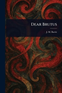 Enlarge image Cover: Dear Brutus - Anson Street Press