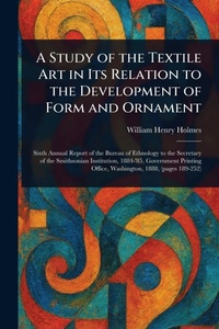 Abbildung von: A Study of the Textile Art in Its Relation to the Development of Form and Ornament - Anson Street Press