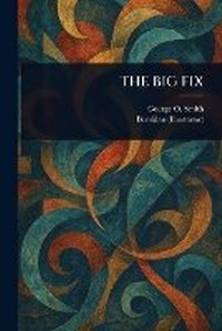 Enlarge image Cover: The Big Fix - Anson Street Press