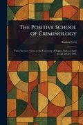 Cover: The Positive School of Criminology - Anson Street Press