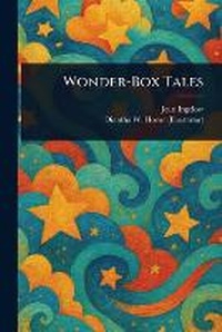 Enlarge image Cover: Wonder-Box Tales - Anson Street Press