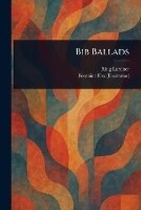 Enlarge image Cover: Bib Ballads - Anson Street Press