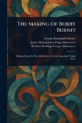 Cover: The Making of Bobby Burnit - Anson Street Press