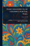 Cover: Hand Shadows to Be Thrown Upon the Wall - Anson Street Press