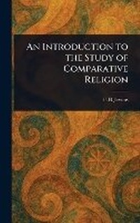 Enlarge image Cover: An Introduction to the Study of Comparative Religion - Anson Street Press