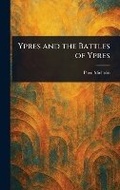 Cover: Ypres and the Battles of Ypres - Anson Street Press