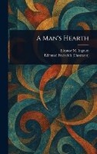 Enlarge image Cover: A Man's Hearth - Anson Street Press