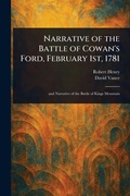 Cover: Narrative of the Battle of Cowan's Ford, February 1st, 1781 - Anson Street Press