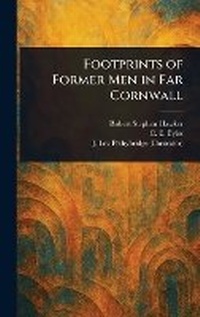 Abbildung von: Footprints of Former Men in Far Cornwall - Anson Street Press
