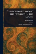 Cover: Church Work Among the Negroes in the South - Anson Street Press