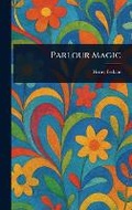 Cover: Parlour Magic - Anson Street Press