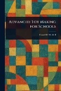 Enlarge image Cover: Advanced Toy Making for Schools - Anson Street Press