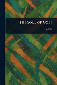 Abbildung von: The Soul of Golf - Anson Street Press
