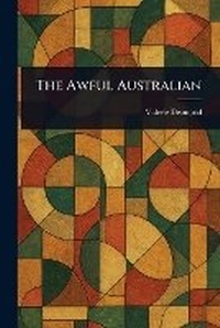 Abbildung von: The Awful Australian - Anson Street Press
