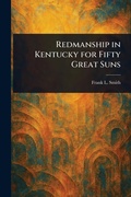 Cover: Redmanship in Kentucky for Fifty Great Suns - Anson Street Press