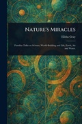 Cover: Nature's Miracles - Anson Street Press